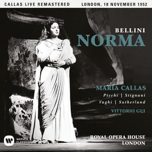 Bellini: Norma  - Callas Live Remastered - Vincenzo Bellini