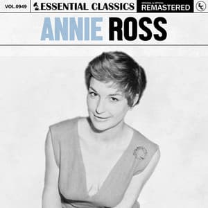 Essential Classics, Vol. 949: Annie Ross - Annie Ross