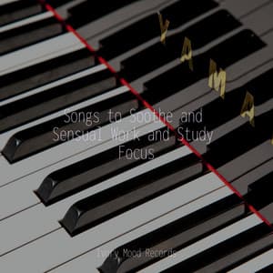 Songs to Soothe and Sensual Work and Study Focus - Ivory Mood