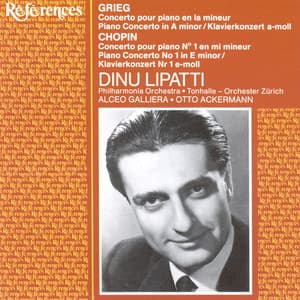 Chopin/Grieg: Piano Concertos - Dinu Lipatti