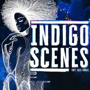 Indigo Scenes - Soft Jazz Songs