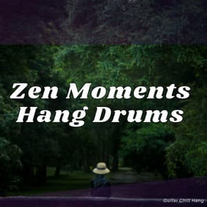 Zen Moments with Hang Drums - Guitar Chill Hang