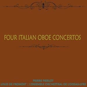 Four Italian Oboe Concertos - Pierre Pierlot