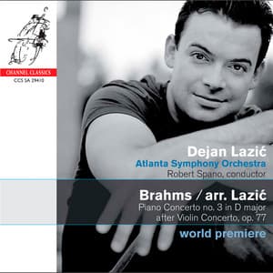 Brahms: Piano Concerto No. 3 in D Major after Violin Concerto, Op. 77 - Johannes Brahms