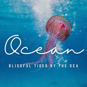 Liquid Serenity: Coastal Wonders and Oceanic Bliss - Edgar Oceansounds