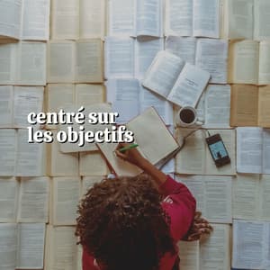 Centré Sur Les Objectifs - Pensée Positive Académie