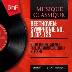 Beethoven: Symphonie No. 9, Op. 125 - Ludwig van Beethoven