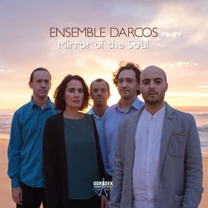 Mirror of the Soul - Ensemble Darcos