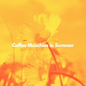 Coffee Munchies in Summer - Dinner Time Playlist