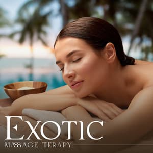 Exotic Massage Therapy - Massage Therapy Guru