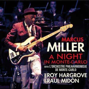 A Night in Monte-Carlo - Marcus Miller
