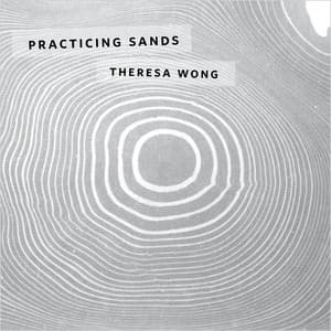 Practicing Sands - Theresa Wong