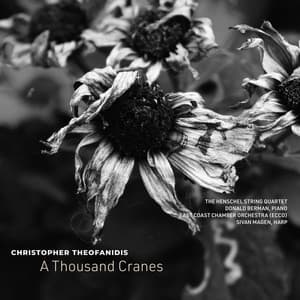 Christopher Theofanidis: A Thousand Cranes - Christopher Theofanidis
