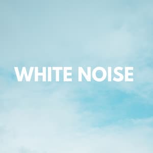 White Noise - White Noise for baby deep sleep