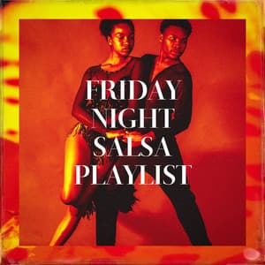 Friday Night Salsa Playlist - Cuban Latin Club