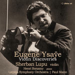 Ysaÿe: Violin Discoveries - Eugène Ysaÿe