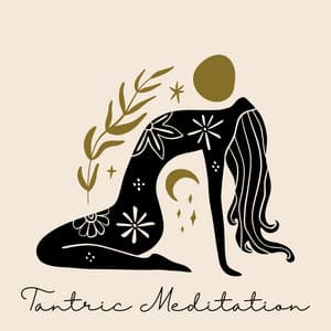 Tantric Meditation with Sexual Warmth of Love: More Intimacy In Your Life - Sensual Music Academy