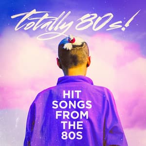 Totally 80s! - Hit Songs from the 80s - 80s Pop Stars