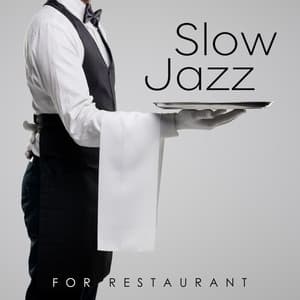 Slow Jazz for Restaurant: Jazz Music for Romantic Date - Romantic Music Center