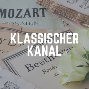 Klassischer Kanal - Klassische Musik