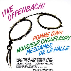 Offenbach - Pomme D'Api, Monsieur Choufleuri Et Mesdames De La Halle - Jacques Offenbach
