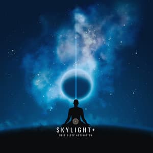 Deep Sleep Activation - Skylight+