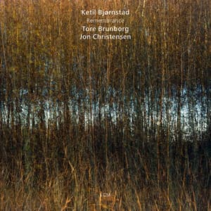 Remembrance - Ketil Bjørnstad