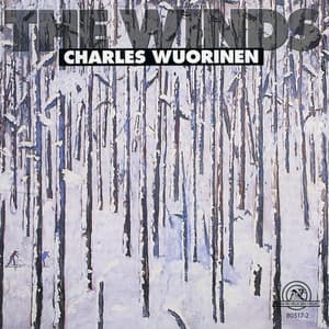 Charles Wuorinen: The Winds - Charles Wuorinen