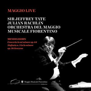 Felix Mendelssohn: Concerto in Mi Minore, Op. 64 - Sinfonia No. 3 in La Minore, Op. 56 Scozzese - Felix Mendelssohn