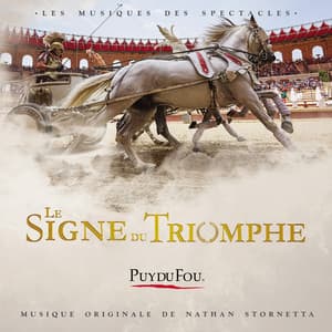 Le signe du triomphe - Puy du Fou