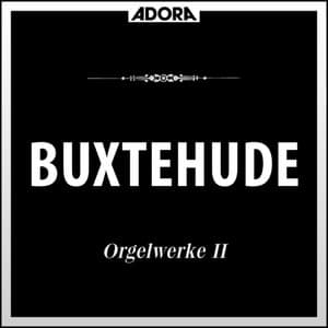 Buxtehude: Orgelwerke, Vol. 2 - Dietrich Buxtehude