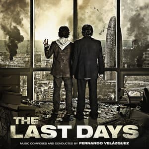 The Last Days - Fernando Velázquez