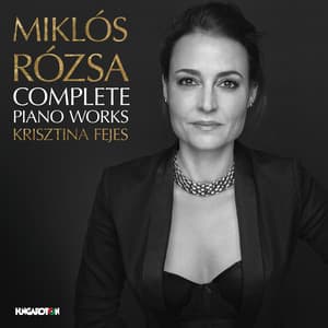 Miklós Rózsá: Complete Piano Works - Miklós Rózsa