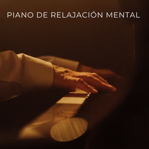 Piano De Relajación Mental - Piano Jazz Tarde en la noche