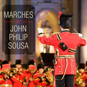 Marches By John Philip Sousa - John Philip Sousa