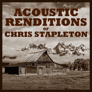 Acoustic Renditions of Chris Stapleton - Guitar Tribute Players