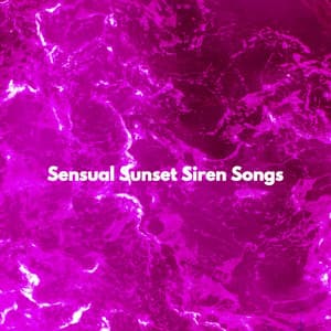 Sensual Sunset Siren Songs - Upbeat Jazz Lounge