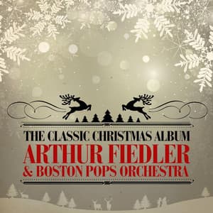 The Classic Christmas Album - Arthur Fiedler