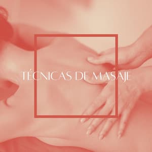 Técnicas de Masaje: Música Zen Relajante para Spa, Sauna y Tratamientos de Bienestar - Masaje de Relax
