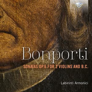 Bonporti: Sonatas, Op. 6 for 2 Violins and B.C. - Francesco Antonio Bonporti