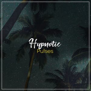 Hypnotic Pulses, Vol. 1 - Driftwave