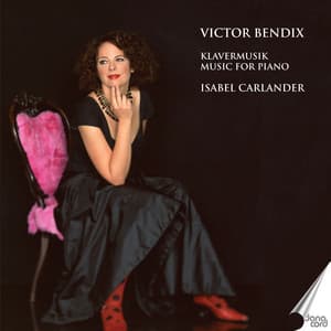 Victor Bendix: Music for Piano - Victor Bendix