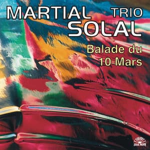 Balade Du 10 Mars - Martial Solal