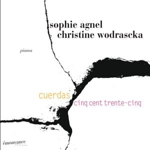Cuerdas cinq cent trente-cinq - Sophie Agnel