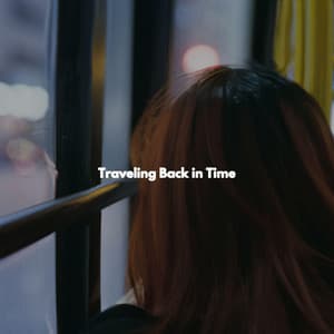 Traveling Back in Time - Sleep Jazz