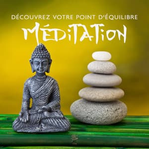 Découvrez votre point d'équilibre: Méditation - Maîtres de Musique Tantriques