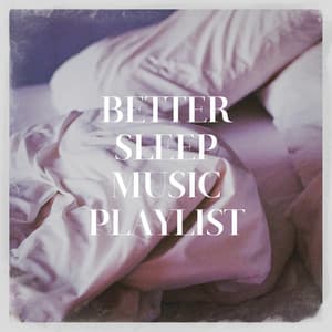 Better Sleep Music Playlist - Musique du monde et relaxation