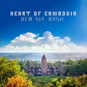 Heart of Cambodia: New Age Music - Beta Focus Tribe