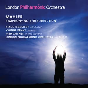 Mahler: Symphony No. 2 "Resurrection" - Gustav Mahler