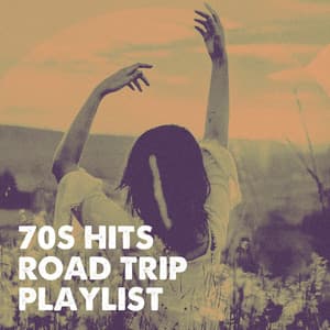 70S Hits Road Trip Playlist - Top 40 Hits